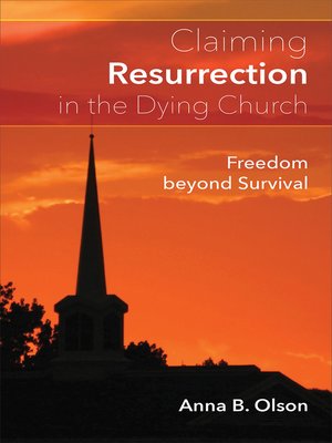 cover image of Claiming Resurrection in the Dying Church